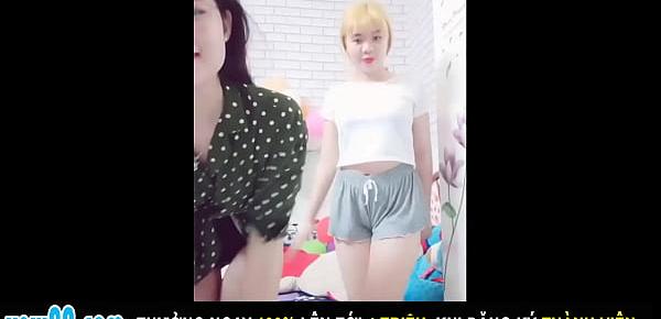  Hai Em Teen Hot Girl Nhảy Sexy Lộ Mu Đã Con Mắt